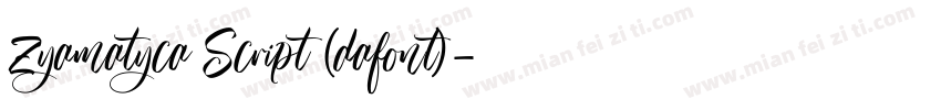 Zyamatyca Script (dafont)字体转换